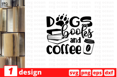 Dogs books and coffee SVG Cut File