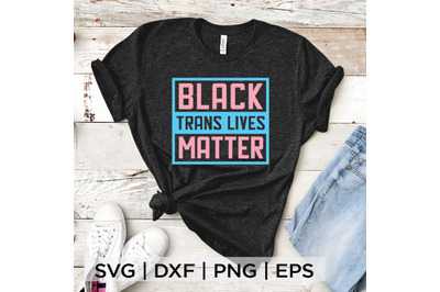 Black Trans Lives Matter SVG