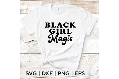 Black Girl Magic SVG