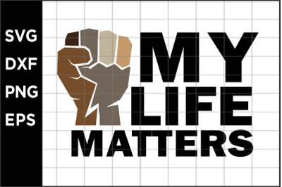 My Life Matters SVG