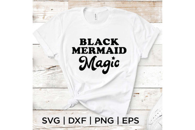 Black Mermaid Magic SVG