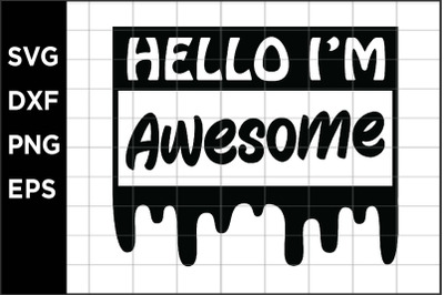 Hello Im Awesome SVG