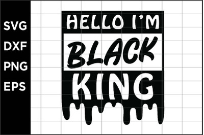 Hello Im Black King SVG