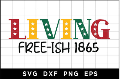 Living Free-ish 1865 SVG