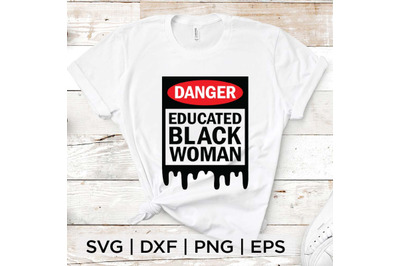 Danger Educated Black Woman SVG