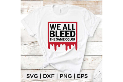 We all bleed the same color SVG