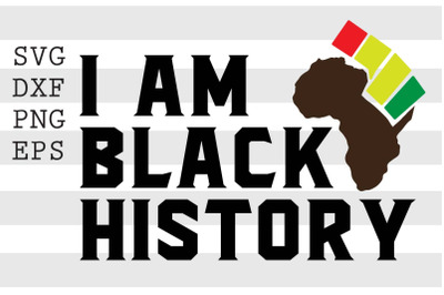 I Am Black History SVG