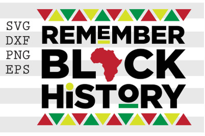 Remember Black History SVG