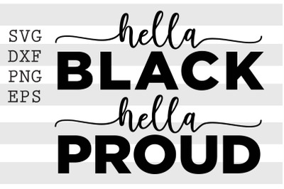 Hella black Hella proud SVG