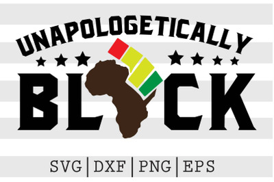 Unapologetically Black SVG