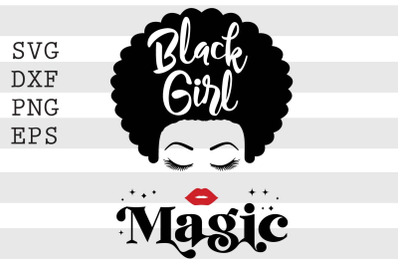 Black Girl Magic SVG