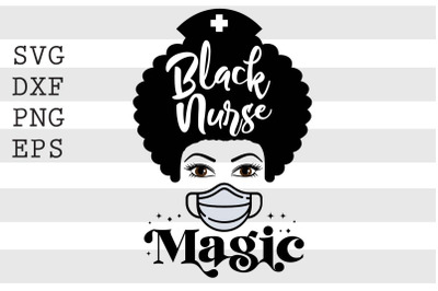 Black Nurse Magic  SVG