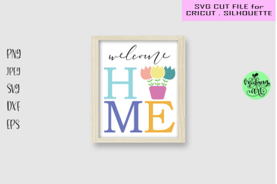 Welcome home sign svg, spring wood sign svg