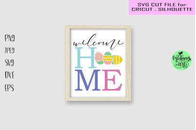 Welcome home wood sign svg, easter wood sign svg