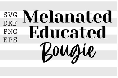 Melanated Educated Bougie SVG