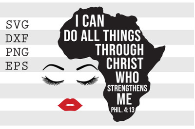 I Can Do All Things Through Christ Who Strengthens Me SVG