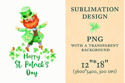 Happy Patricks Day. Sublimation design with Leprechaun