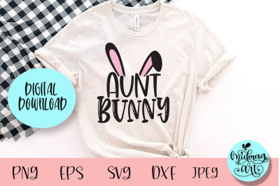 Aunt bunny svg&2C; easter svg