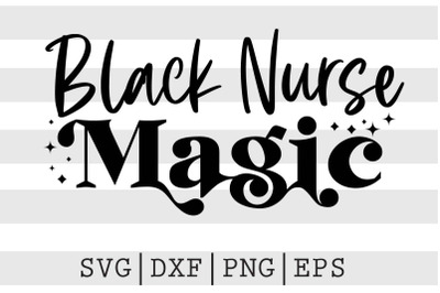 Black Nurse Magic SVG