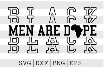 Black men are dope SVG