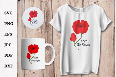 Quote Lest We Forget Poppy flowers SVG for Remembrance Day
