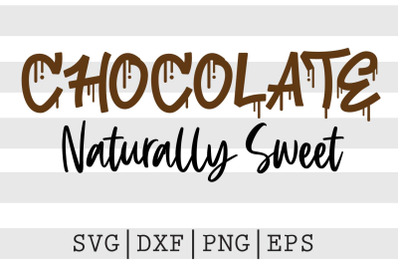 Chocolate naturally sweet SVG