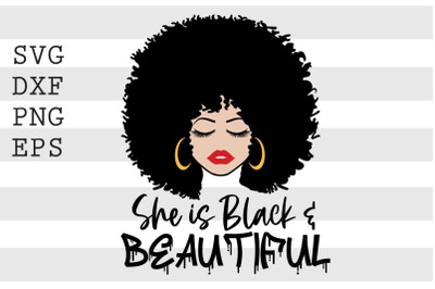 She is black and beautiful SVG