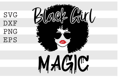 Black girl magic SVG