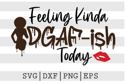 Feeling kinda idgaf-ish today SVG