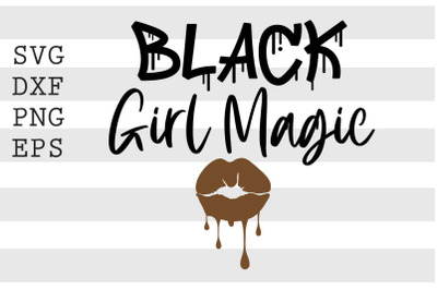 Black girl magic SVG