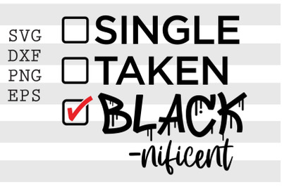 Single taken blacknificent SVG