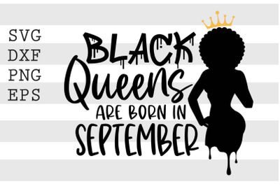 Black queens are born in September SVG