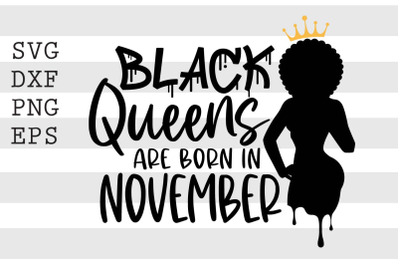 Black queens are born in November SVG