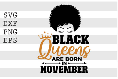 Black queens are born in November SVG