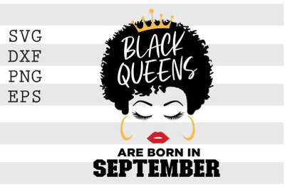 Black queens are born in September SVG