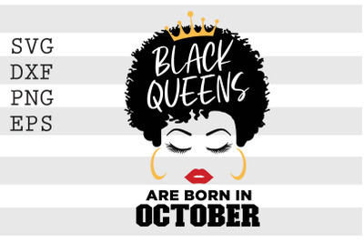 Black queens are born in October SVG