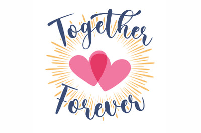 Two Hearts with lettering Together Forever Emblem