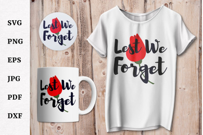 Lest We Forget Quote and Poppy flower SVG for Armistice Day