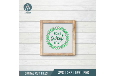Home Sweet Home 0001 svg, Home svg cut file