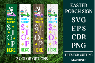 Easter Bunny Stop Here. Vertical Porch Sign SVG