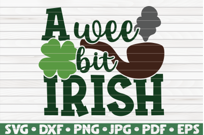 A wee bit Irish SVG | St. Patrick&#039;s Day