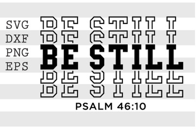 Be still psalm 46 10 SVG