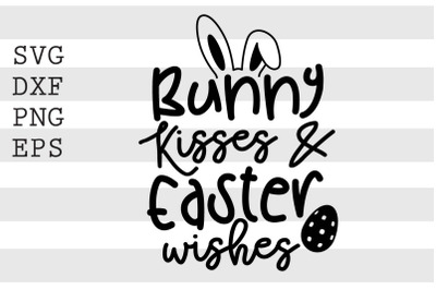 Bunny kisses and easter wishes SVG