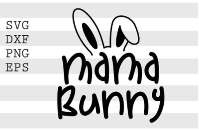 Mama bunny SVG