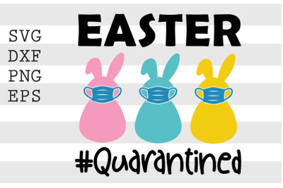 Easter hashtagQuarantined SVG