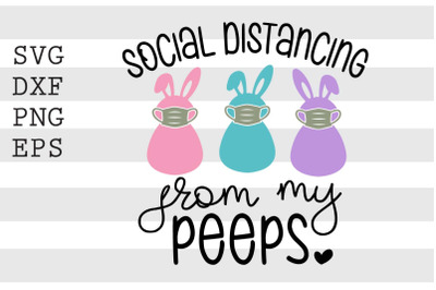 Social distancing from my peeps SVG