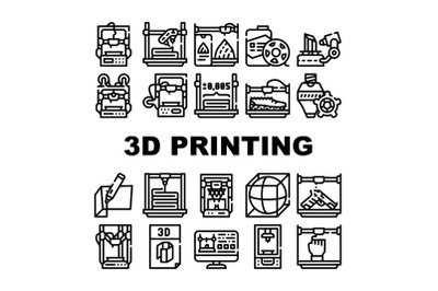 3d Printing Equipment Collection Icons Set Vector