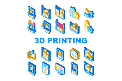 3d Printing Equipment Collection Icons Set Vector