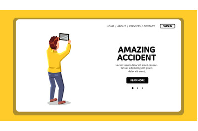 Amazing Accident Man Shooting On Tablet Vector