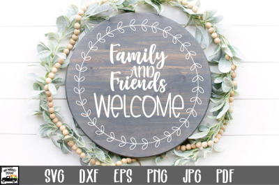Family and Friends Welcome SVG File | Round Sign SVG File